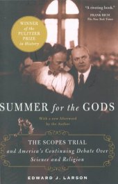 book Summer for the gods: the Scopes trial and America's continuing debate over science and religion