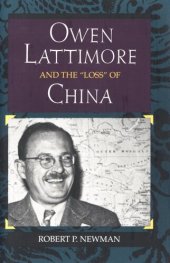 book Owen Lattimore and the "Loss" of China