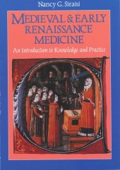 book Medieval & early Renaissance medicine: an introduction to knowledge and practice