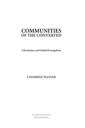 book Communities of the converted: Ukrainians and global evangelism