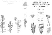 book How to Know Western Australian Wildflowers: A Key to the Flora of the Extratropical Regions of Western Australia