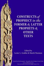 book Constructs of prophecy in the former and latter prophets and other texts