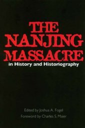 book The Nanjing Massacre in history and historiography