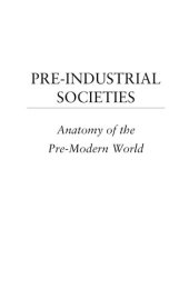 book Pre-industrial societies: anatomy of the pre-modern world