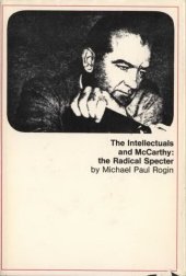 book The intellectuals and McCarthy: the radical specter