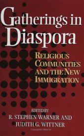 book Gatherings in diaspora: religious communities and the new immigration