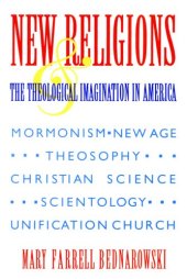 book New religions and the theological imagination in America