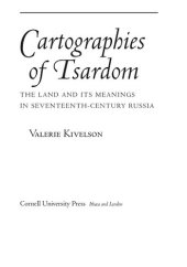 book Cartographies of Tsardom: The Land and its Meanings in Seventeenth-Century Russia