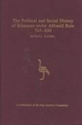 book The political and social history of Khurasan under Abbasid rule, 747-820