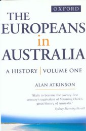 book The Europeans in Australia: a history, Vol. 1