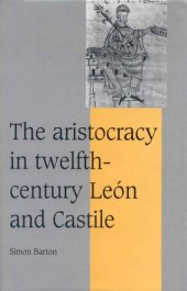 book The Aristocracy in Twelfth-Century León and Castile