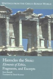 book Hierocles the Stoic: elements of ethics, fragments and excerpts