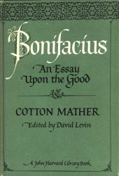 book Bonifacius: an essay upon the good