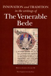 book Innovation and tradition in the writings of the Venerable Bede