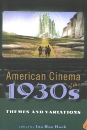 book American cinema of the 1930s: themes and variations