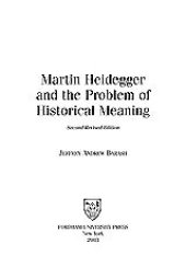 book Martin Heidegger and the problem of historical meaning