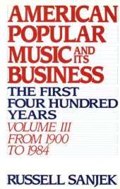 book American popular music and its business: the first four hundred years