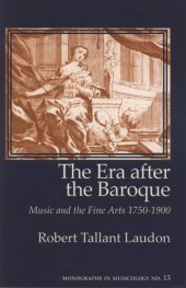 book The era after the Baroque: music and the fine arts 1750-1900