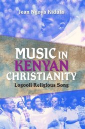 book Music in Kenyan Christianity: Logooli religious song