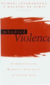 book Embodied violence: communalising women's sexuality in South Asia