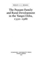 book The peasant family and rural development in the Yangzi Delta, 1350-1988