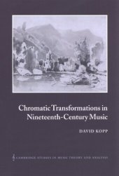 book Chromatic transformations in nineteenth-century music