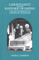 book Christianity and the rhetoric of empire: the development of Christian discourse