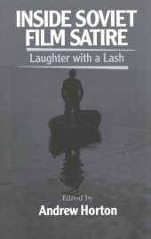 book Inside Soviet film satire: laughter with a lash