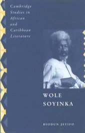 book Wole Soyinka: politics, poetics and postcolonialism