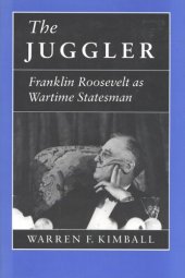 book The juggler: Franklin Roosevelt as wartime statesman