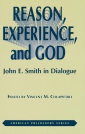 book Reason, experience, and God: John E. Smith in dialogue