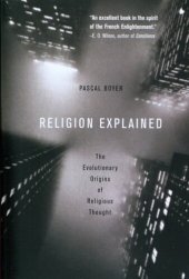 book Religion explained: the evolutionary origins of religious thought