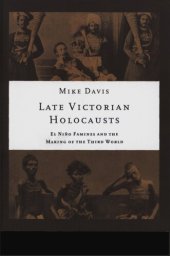 book Late Victorian holocausts: El Niño famines and the making of the third world