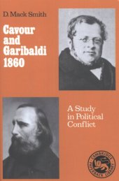 book Cavour and Garibaldi, 1860: a study in political conflict