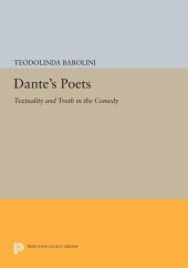 book Dante's poets: textuality and truth in the Comedy