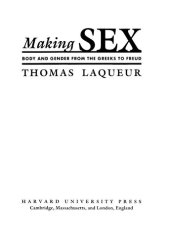 book Making sex: body and gender from the Greeks to Freud