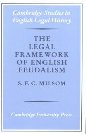 book The legal framework of English feudalism: the Maitland lectures given in 1972