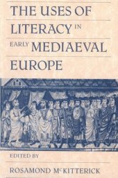 book The Uses of literacy in early medieval Europe