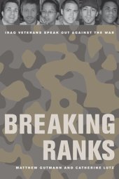 book Breaking ranks: Iraq veterans speak out against the war