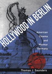 book Hollywood in Berlin: American cinema and Weimar, Germany