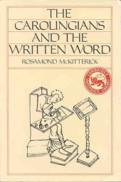 book The Carolingians and the written word