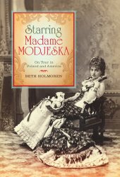 book Starring Madame Modjeska: on tour in Poland and America