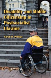 book Disability and mobile citizenship in postsocialist Ukraine