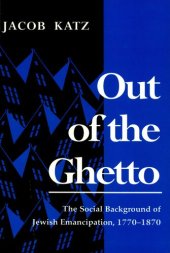 book Out of the ghetto: the social background of Jewish emancipation, 1770-1870