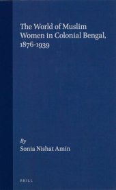 book The world of Muslim women in colonial Bengal, 1876-1939