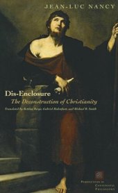 book Dis-enclosure: the deconstruction of Christianity