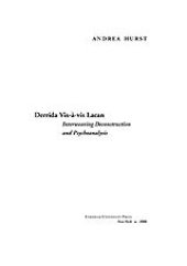 book Derrida vis-à-vis Lacan: interweaving deconstruction and psychoanalysis