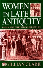 book Women in late antiquity: pagan and Christian life-styles