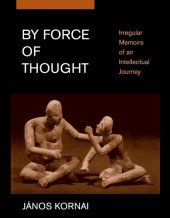 book By force of thought: irregular memoirs of an intellectual journey