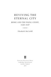 book Reviving the eternal city: Rome and the Papal Court, 1420-1447